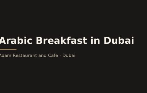 Arabic breakfast in Dubai spread of shakshuka, hummus, and manakish at Adam Restaurant & Cafe